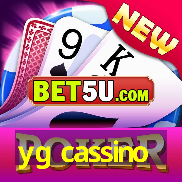 yg cassino